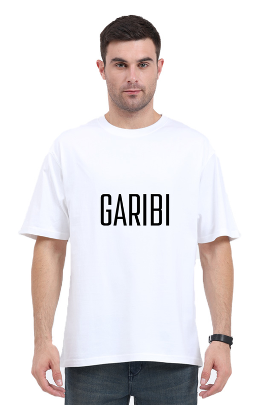 Garibi, But Make it Fashion: Unisex Oversized Tee for the Broke & Bold!