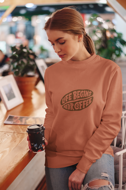 Life Begins After Coffee: The Ultimate Women's Sweatshirt for Caffeinated Queens