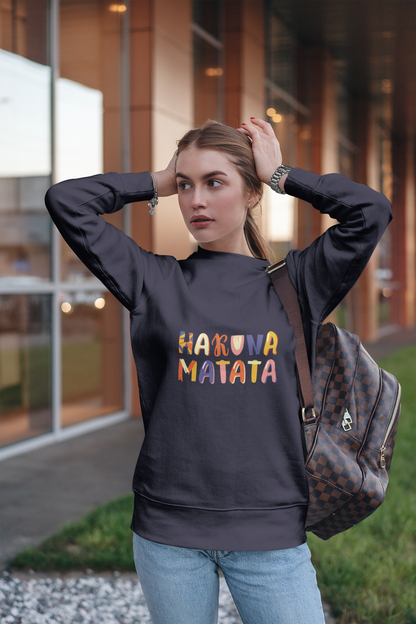 Hakuna Matata: The No-Worries Women's Sweatshirt You Didn't Know You Needed