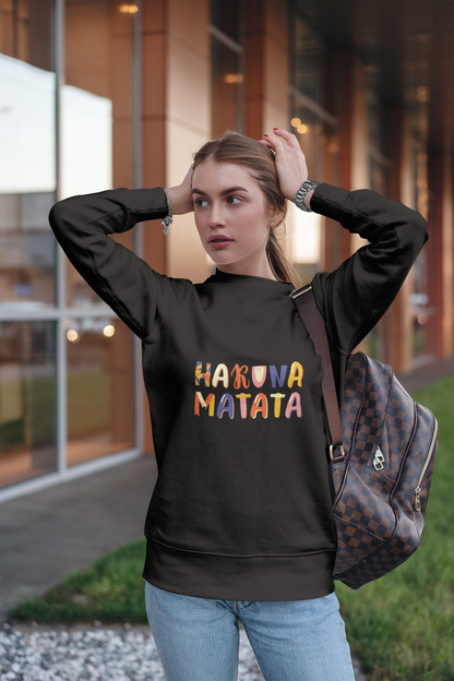 Hakuna Matata: The No-Worries Women's Sweatshirt You Didn't Know You Needed