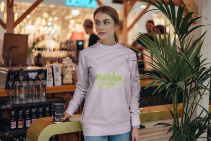 Matcha Made in Heaven: The 'Matcha Please' Sweatshirt